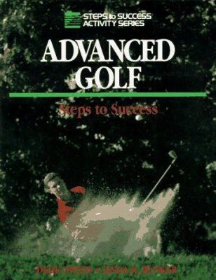 Advanced Golf: Steps To Success