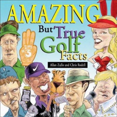 Amazing But True Golf Facts