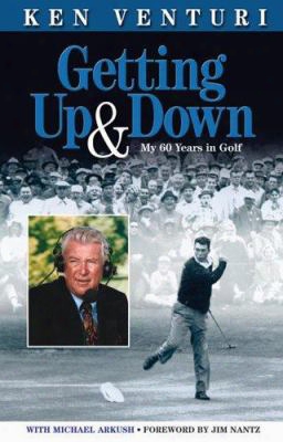 Getting Up & Down: My 60 Years In Golf