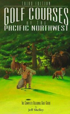 Golf Courses Of The Pacific Northwest