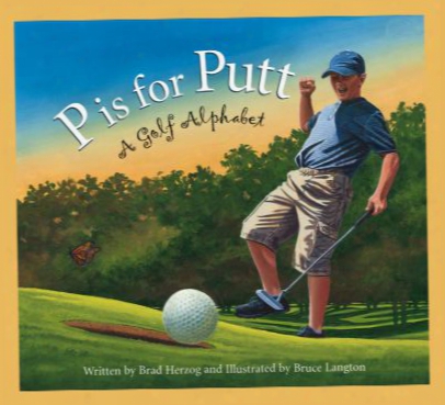P Is For Putt: A Golf Alphabet