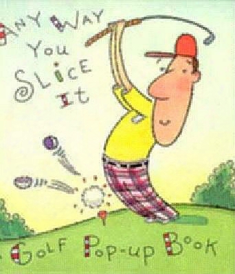 Pop-up Any Way You Slice It: A Golf Pop-up Boo