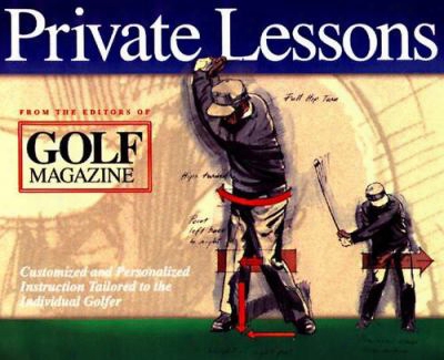Private Lessons: Customized And Personalized Instruction Tailored To The Individual Golfer