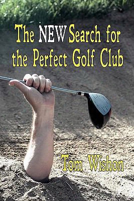 The New Search For The Perfect Golf Club