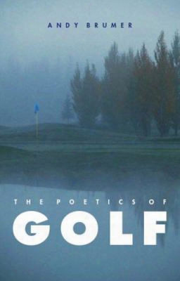 The Poetics Of Golf