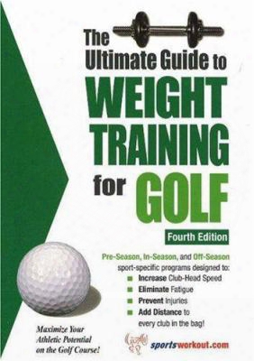 The Ultimate Guide To Weight Training For Golf