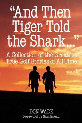 &quot;and Then Tiger Told The Shark . . .&quot;