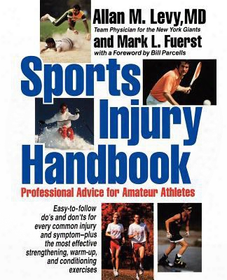 Sports Injury Handbook: Professional Advice For Amateur Athletes