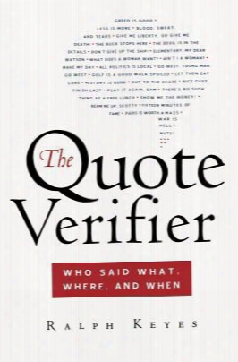 The Quote Verifier: Who Said What, Where, And When