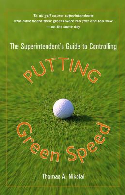 The Superintendent's Guide To Controlling Putting Green Speed