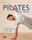 Pilates for Men: Fit for Sport, Fit for Life