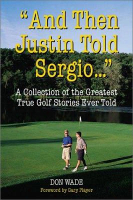 And Then Justin Told Sergio...