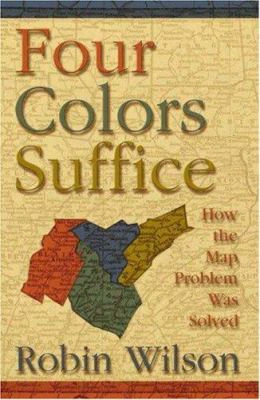 Four Colors Suffice: How The Map Problem Was Solved