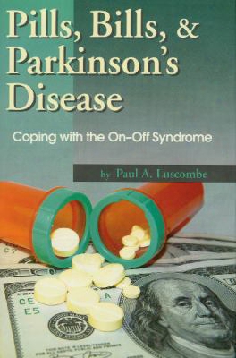 Pills, Bills, & Parkinson's Disease: Coping With The On-off Syndrome