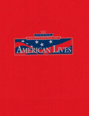 The Scribner Encyclopedia Of American Lives: Thematic