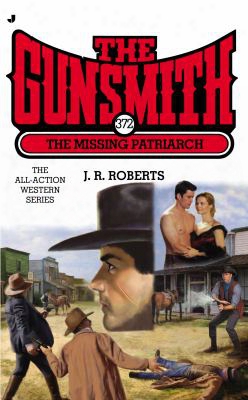 The Gunsmith #372: The Missing Patriarch
