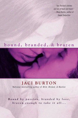 Bound, Branded, & Brazen
