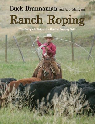 Ranch Roping: The Complet Eguide To A Classic Cowboy Skill