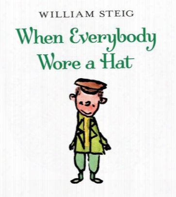 When Everybody Wore A Hat