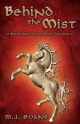 Behind The Mist: Book On Of The Mist Trilogy