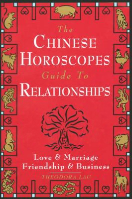 Chinese Horoscopes Guide To Relationship