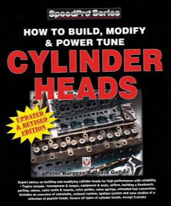 How To Build, Modify & Power Tune Cylinder Heads