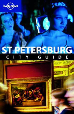 Lonely Planet St. Petersburg City Guide [with Pull-out Map]