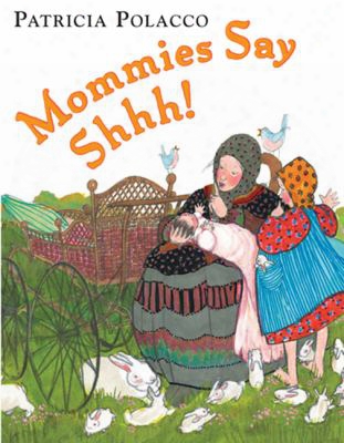 Mommies Say Shhh
