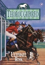 Thoroughbred #40: Ultimate Risk