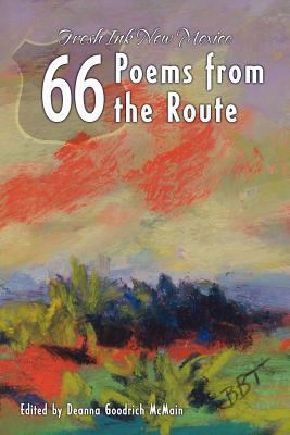 66 Poems From The Route: Fresh Ink New Mexico