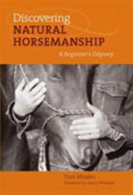 Discovering Natural Horsemanship: A Beginner's Odyssey