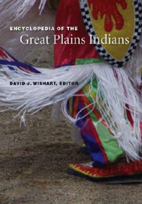 Encyclopedia Of The Great Plains Indians