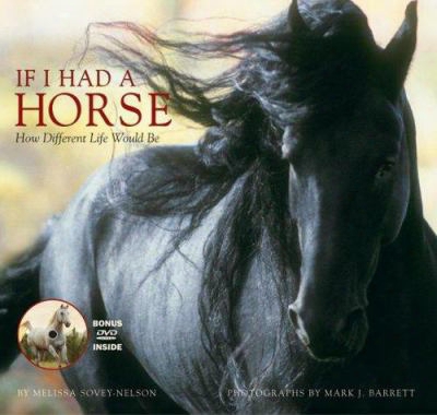 If I Had A Horse: How Different Life Would Be [with Dvd]