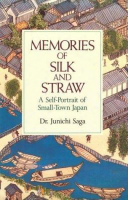 Memories Of Silk And Straw: A Self-portrait Of Small-town Japan