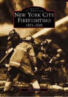 New York City Firefighting:: 1901-2001