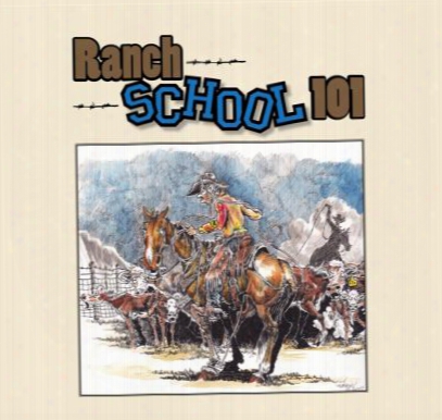 Ranch School 101
