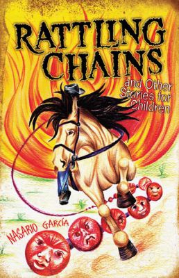 Rattling Chains And Other Stories For Children/ruido De Cadenas Y Otros Cuentos Para Ninos