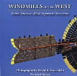 Windmills of the West: Rural America's Most Important Invention