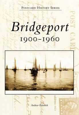 Bridgeport:: 1900-1960