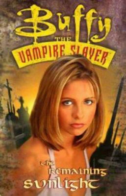 Buffy The Vampire Slayer: The Remaining Sunlight