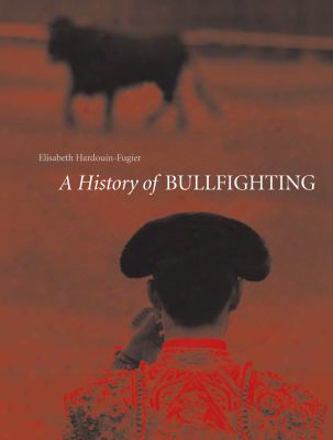 Bullfighting: A Troubled History