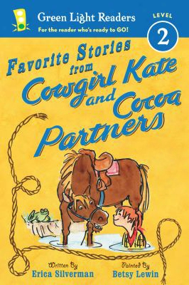 Favorite Stories From Cowgirl Kate And Cocoa Partners  (green Light Readers Level 2)