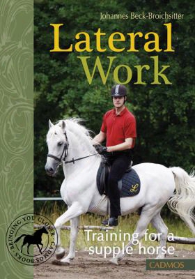 Lateral Work: Training For A Supple Horse