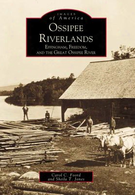 Ossipee Riverlands: Effingham, Freedom, And The Great Ossipee River