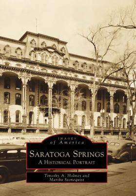 Saratoga Springs: A Historic Al Portrait