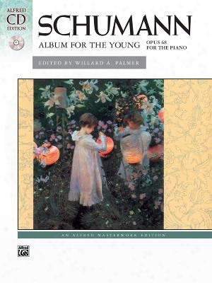Schumann - Album For The Young, Op. 68: Book & 2 Cds