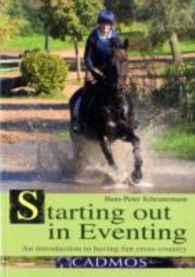 Starting Out In Eventing: An Introduction To Having Fun Cross Country
