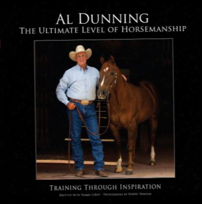 The Ultimate Level Of Horsemanship: Training Through Inspiration