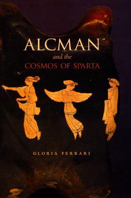 Alcman And The Cosmos Of Sparta