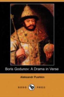 Boris Godunov: A Drama In Verse (dodo Press)
